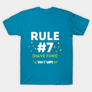 Rule #7: The What If UP Club T-Shirt